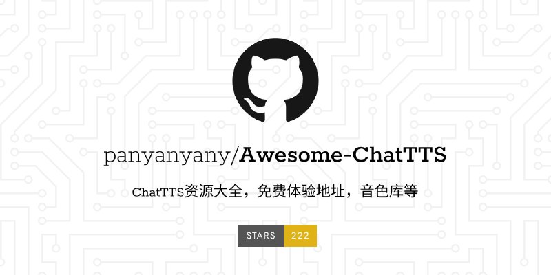 #GitHub #TTS #列表🗣 Awesome-ChatTTS - ChatTTS 资源大全▎项目功能