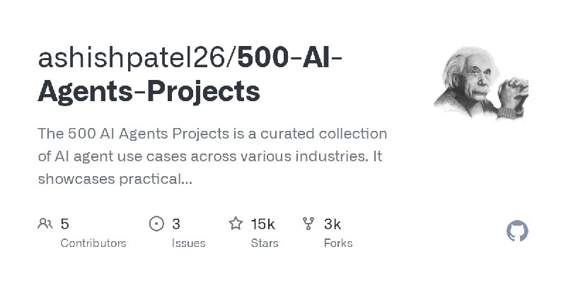 ⭐️ #GITHUB #AI💯 500-AI-Agents-Projects - 跨行业 AI 代理用例精选集合▎项目介绍