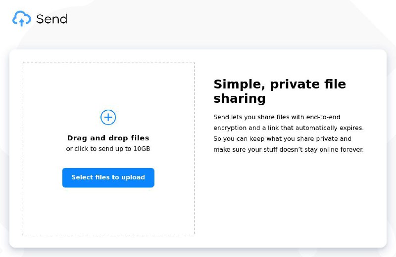 #网站 #传输 #工具📤 Send - 简单私密的文件分享服务▎网站功能