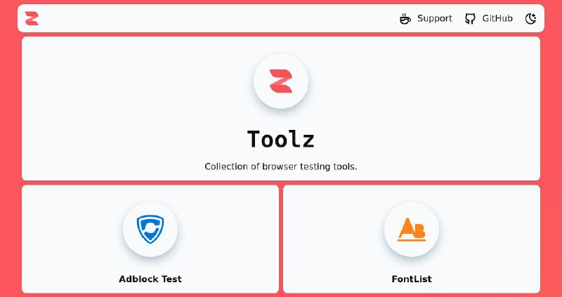 #网站 #工具 #开源 #浏览器⚙️ Toolz - 简单易用的浏览器测试工具集合▎网站功能