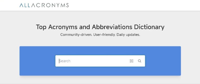 🔎 All Acronyms - 缩写词查找和缩写词指南一个不断发展的首字母缩写词和缩写词数据库