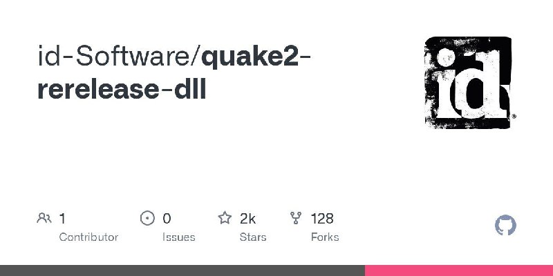 📂 #Github #游戏🔨 Quake II Rerelease Game Source▎项目功能